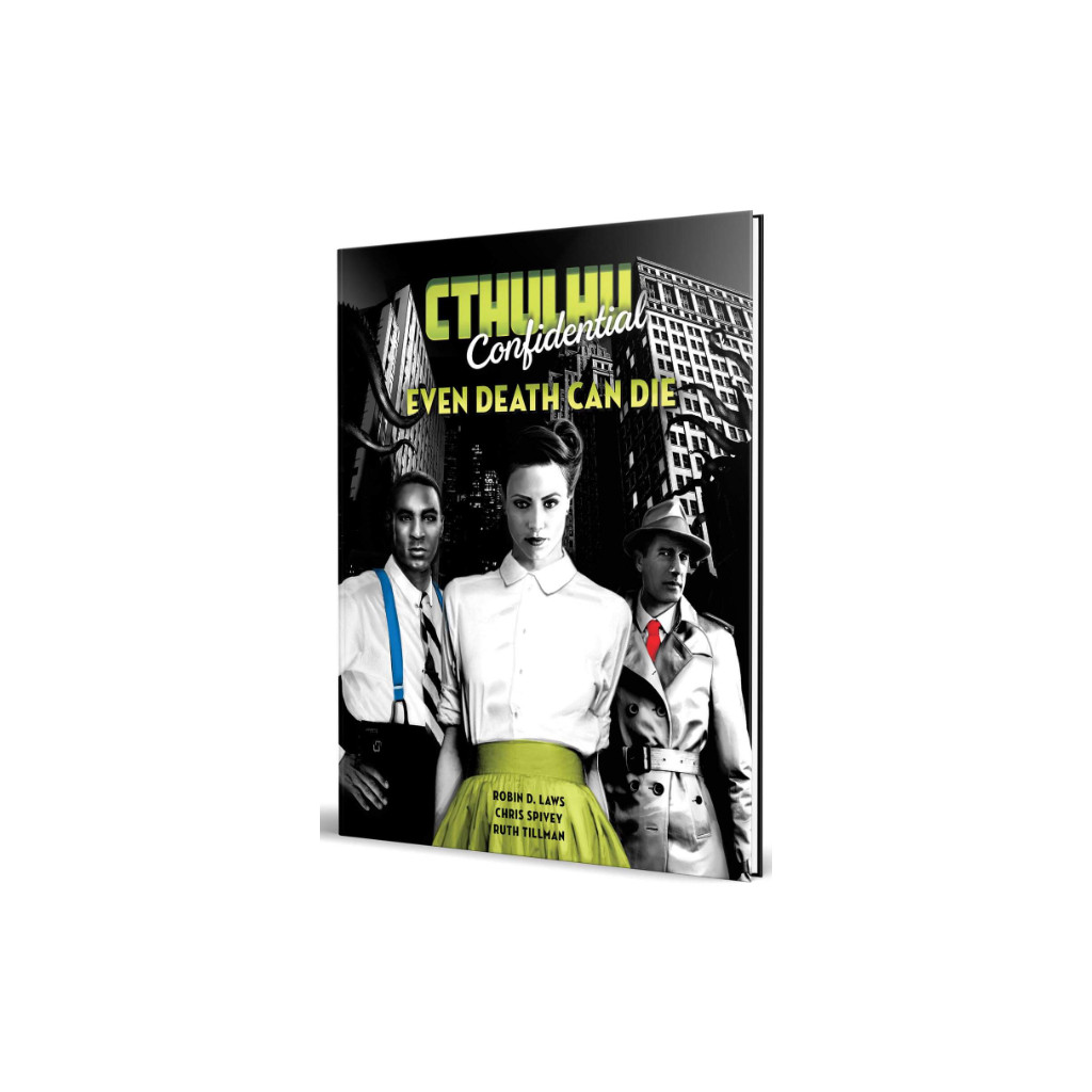Cthulhu Confidential - Even Death Can Die