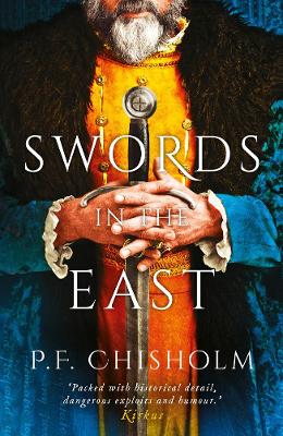 Swords in the East - Sir Robert Carey Mysteries Omnibus (Paperback)