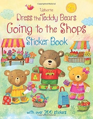 Dress the Teddy Bears Going to the Shops Sticker Book - Dress the Teddy bears Sticker books (Paperback)