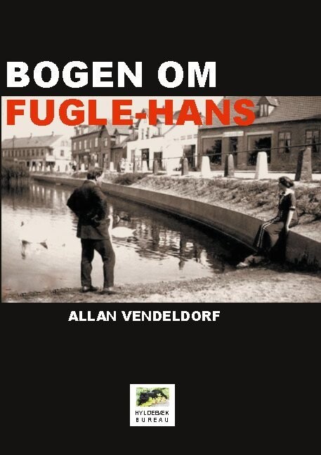 Bogen Om Fugle-Hans - Allan Vendeldorf - Bog