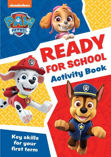 PAW Patrol Ready for School Activity Book: Get Set to Start School! - Paw Patrol (Paperback)