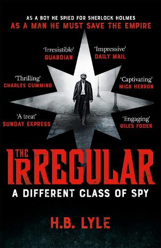 The Irregular: A Different Class of Spy: (The Irregular Book 1) - The Irregular (Paperback)