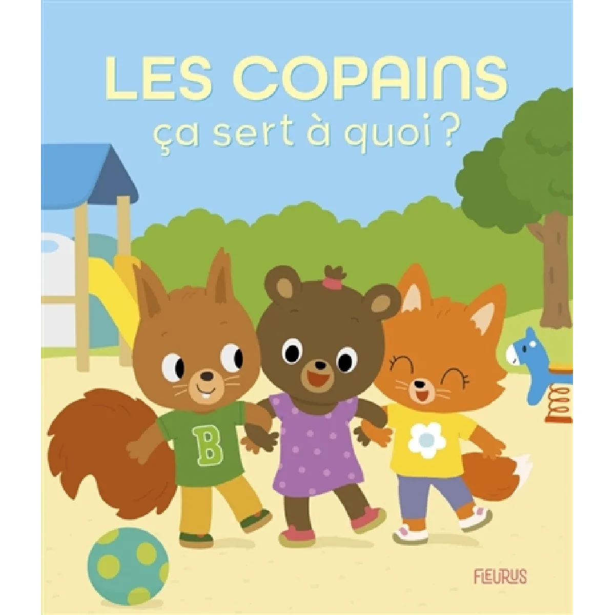 Les copains, ça sert à quoi ?