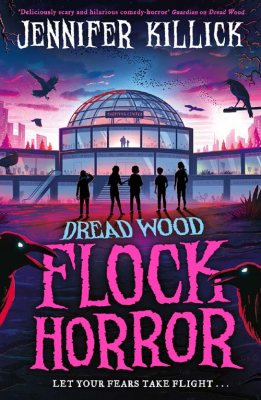 Flock Horror - Dread Wood Book 3 (Paperback)