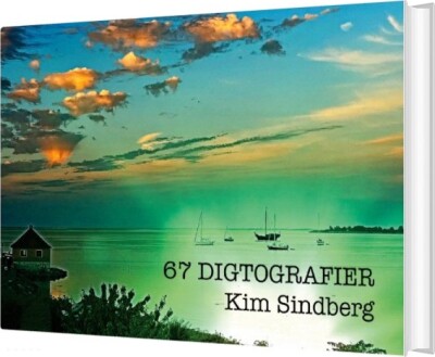 67 Digtografier - Kim Sindberg - Bog