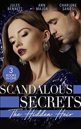 Scandalous Secrets: His Hidden Heir: The Heir’s Unexpected by Sands, Charlene Paperback Book Pre-Owned English