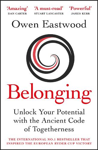 Belonging: The Ancient Code of Togetherness (Paperback)