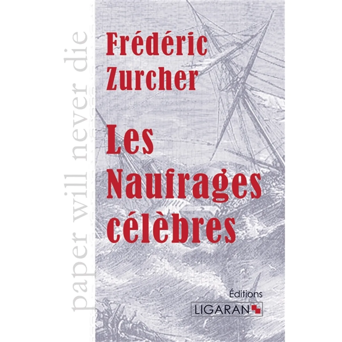 Les Naufrages célèbres · Occasion