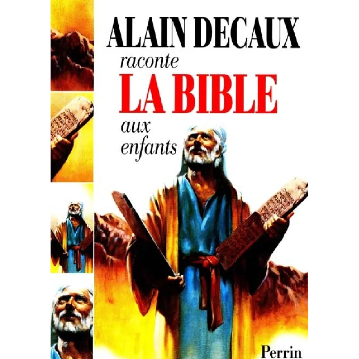 Alain Decaux raconte la Bible aux enfants · Occasion