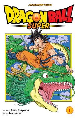 Dragon Ball Super, Vol. 1 - Dragon Ball Super 1 (Paperback)