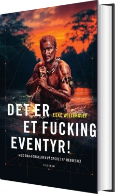 Det Er Et Fucking Eventyr! - Eske Willerslev - Bog