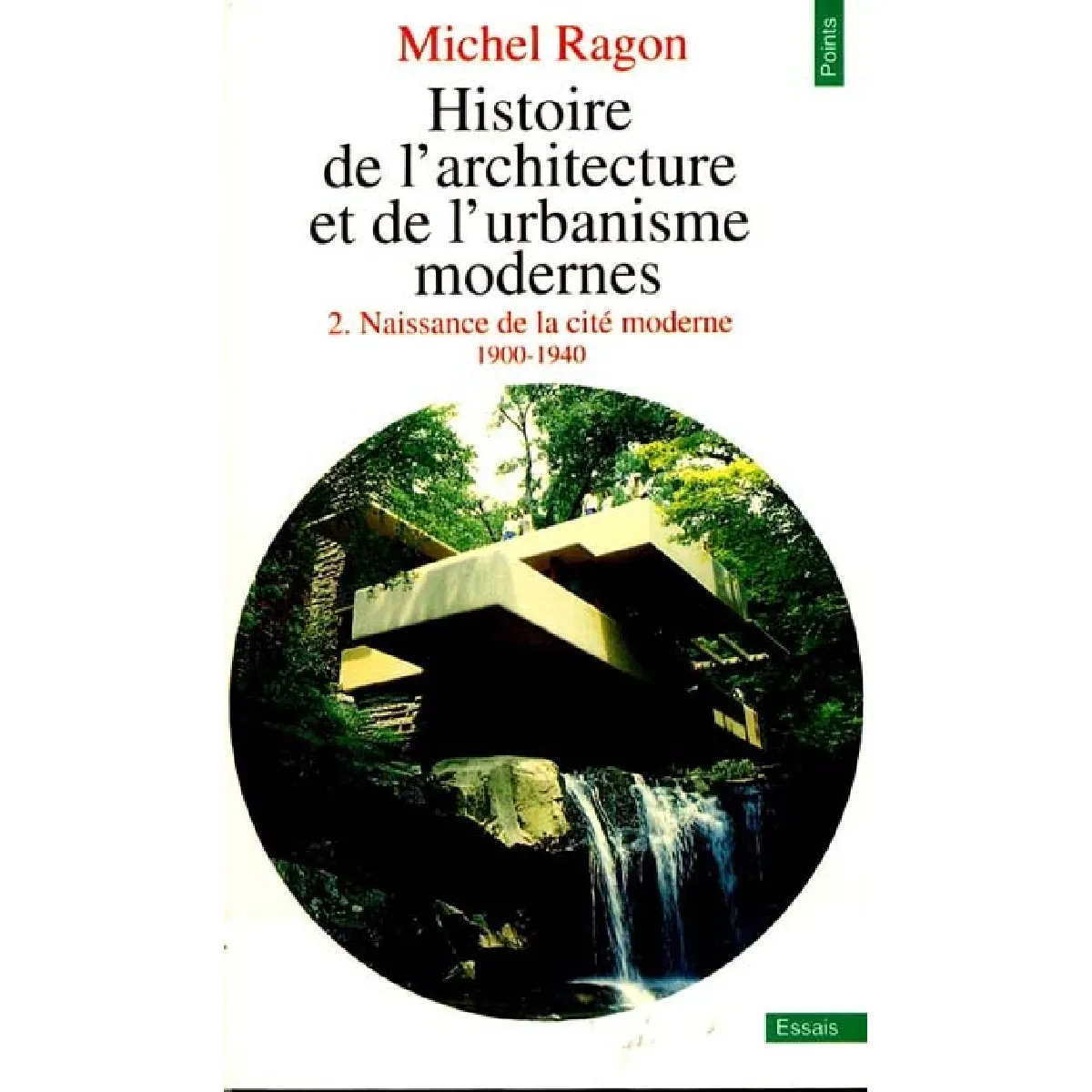 Histoire de l'architecture et de l'urbanisme modernes. Vol. 2. Naissance de la cité moderne : 1900-1940 · Occasion