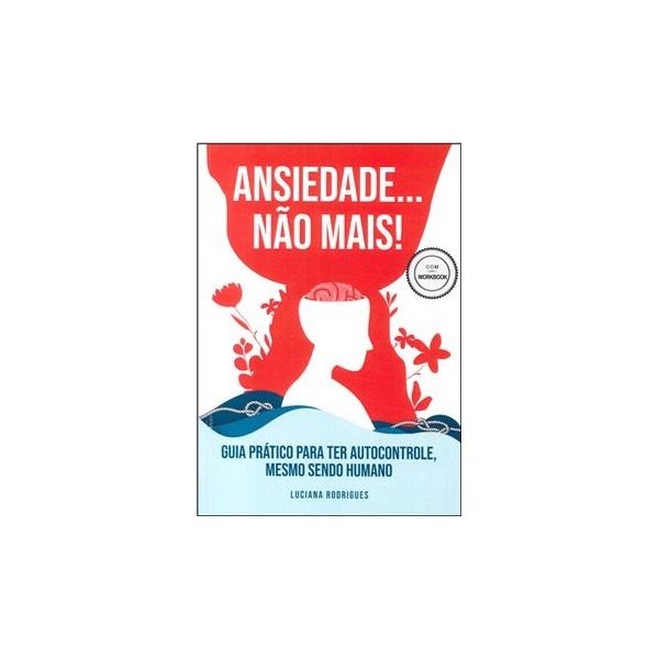 Ansiedade... Não Mais!