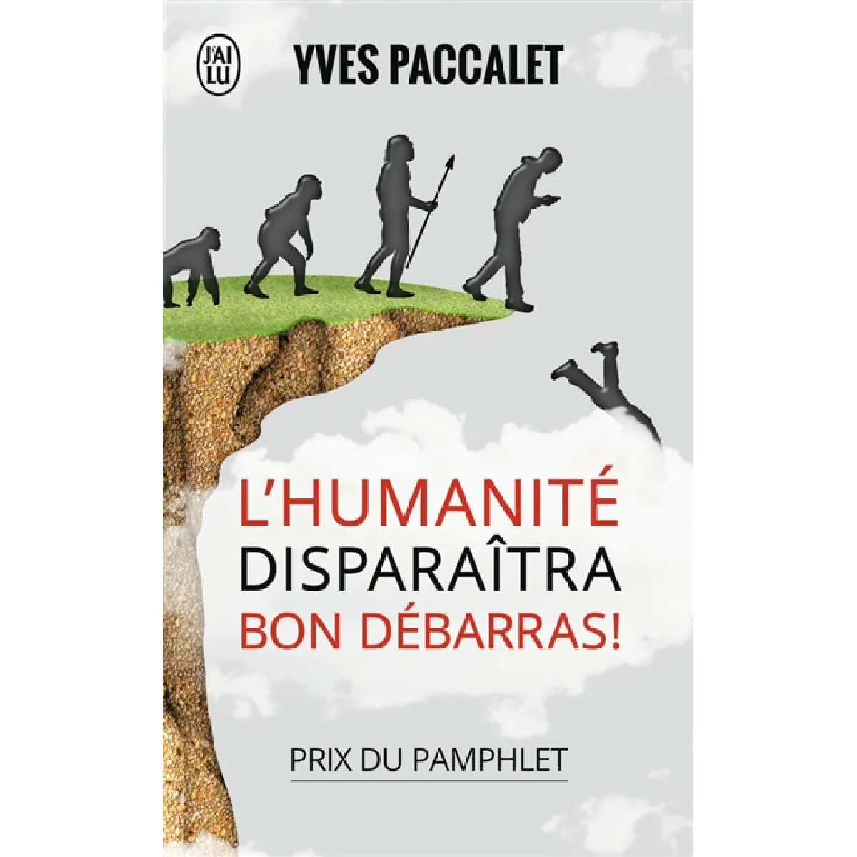 L'humanité disparaîtra, bon débarras ! · Occasion