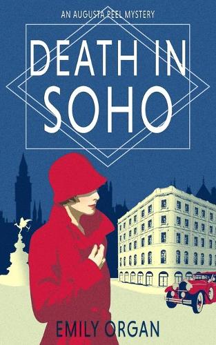 Death in Soho - Augusta Peel Mysteries 1 (Paperback)