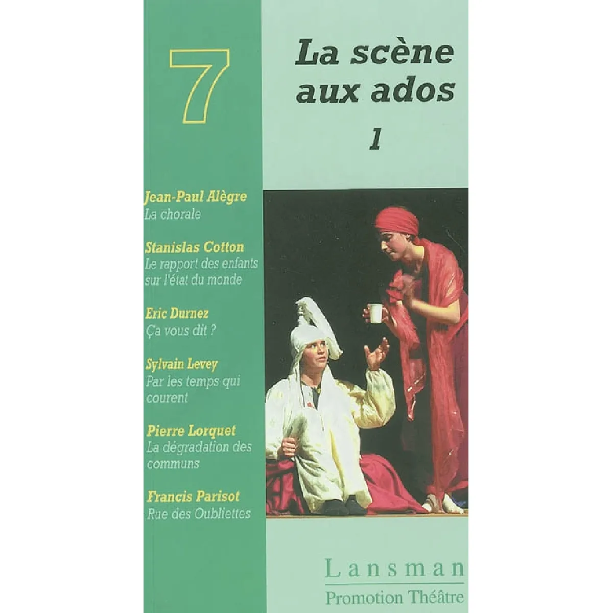 La scène aux ados. Vol. 1 · Occasion