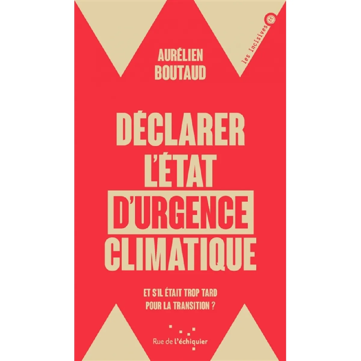 Déclarer l'état d'urgence climatique : et s'il était trop tard pour la transition ?