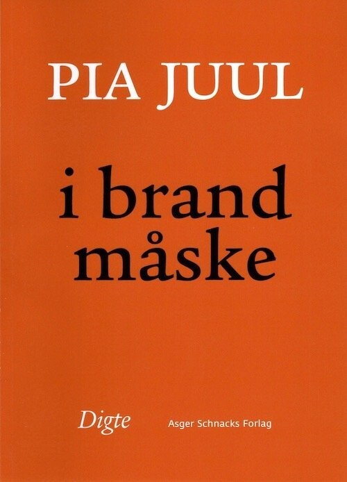 I Brand Måske - Pia Juul - Bog