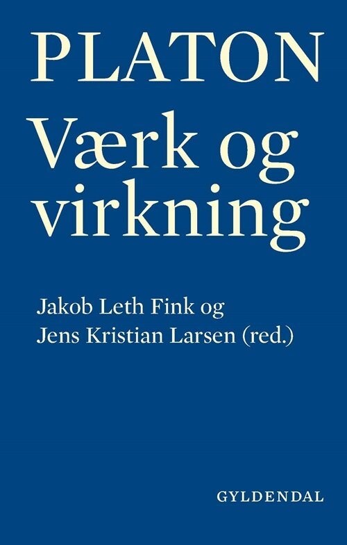 Platon - Værk Og Virkning - Jakob Leth Fink - Bog