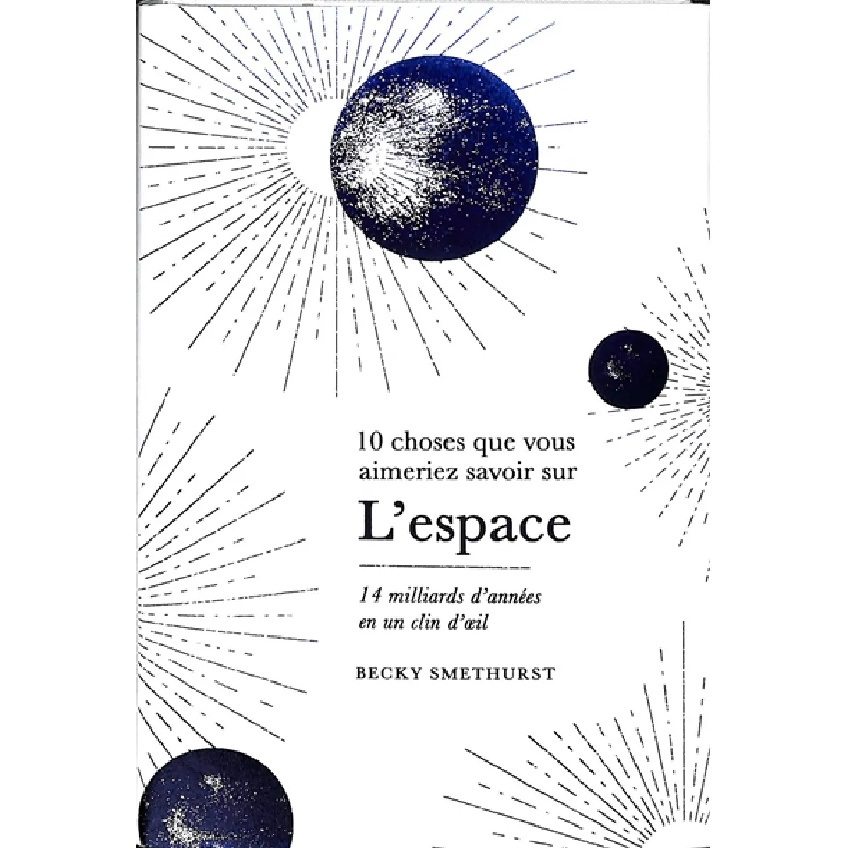 L'espace : 14 milliards d'années en un clin d'oeil · Occasion
