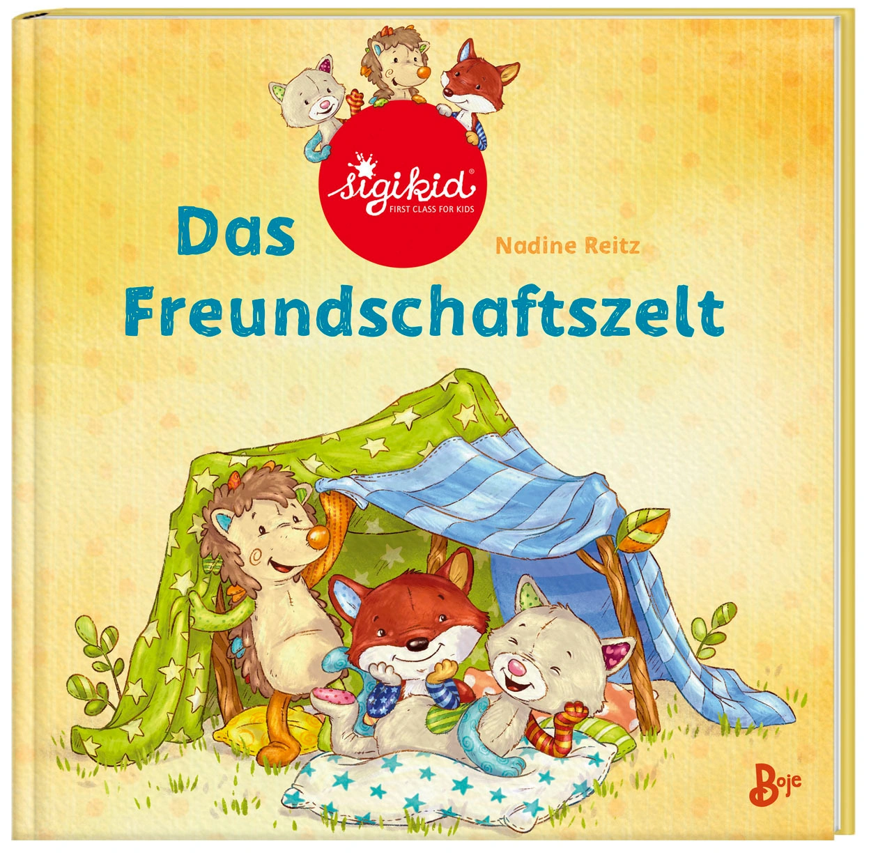 Das Freundschaftszelt - Ein sigikid-Abenteuer / Patchwork Sweeties Bd.1