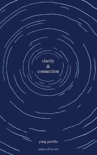 Clarity & Connection - The Inward Trilogy (Paperback)