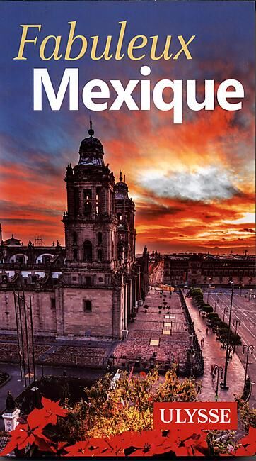 ULYSSE - FABULEUSE MEXIQUE EDITION ULYSSE