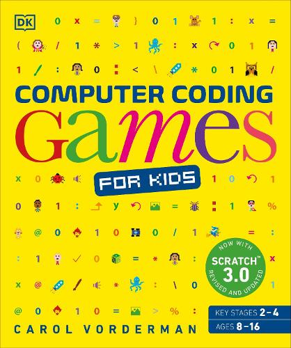 Computer Coding Games for Kids: A unique step-by-step visual guide, from binary code to building games (Paperback)