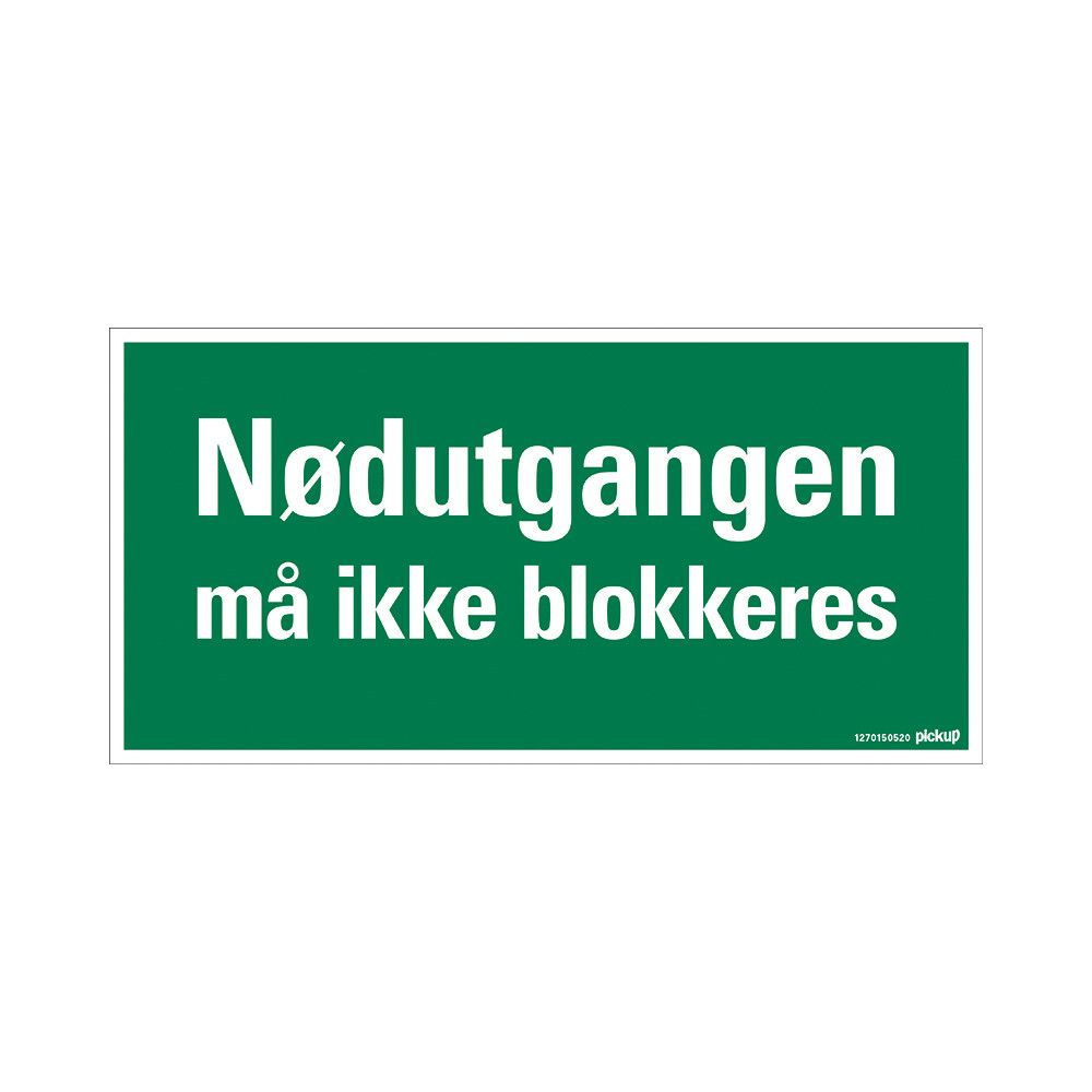 SKILT PICKUP BLOKKER IKKE NØDUTGANG30 X 15 CM