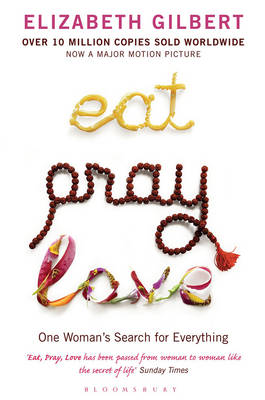 Eat Pray Love: One Woman's Search for Everything (Paperback)
