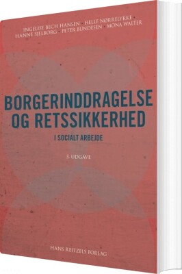 Borgerinddragelse Og Retssikkerhed - Hanne Sjelborg - Bog