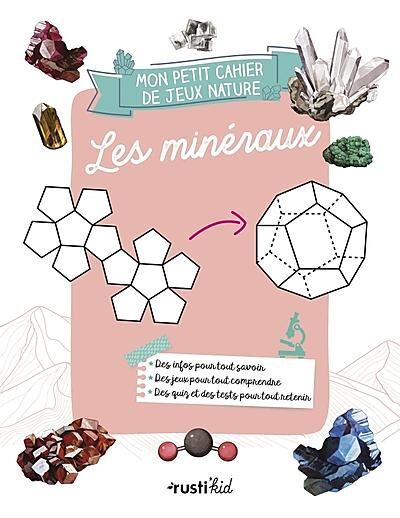 MON PETIT CAHIER DE JEUX NATURE LES MINERAUX