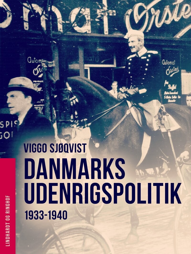 Danmarks Udenrigspolitik 1933-1940 - Viggo Sjøqvist - Bog
