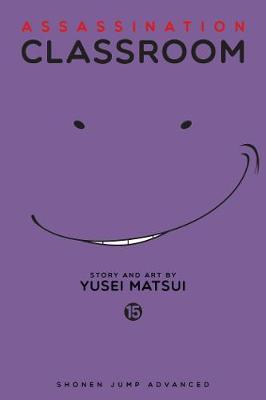 Assassination Classroom, Vol. 15 - Assassination Classroom 15 (Paperback)