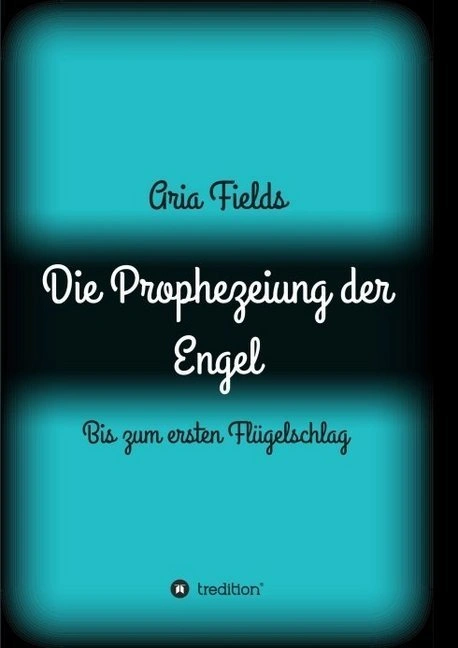 Die Prophezeiung der Engel