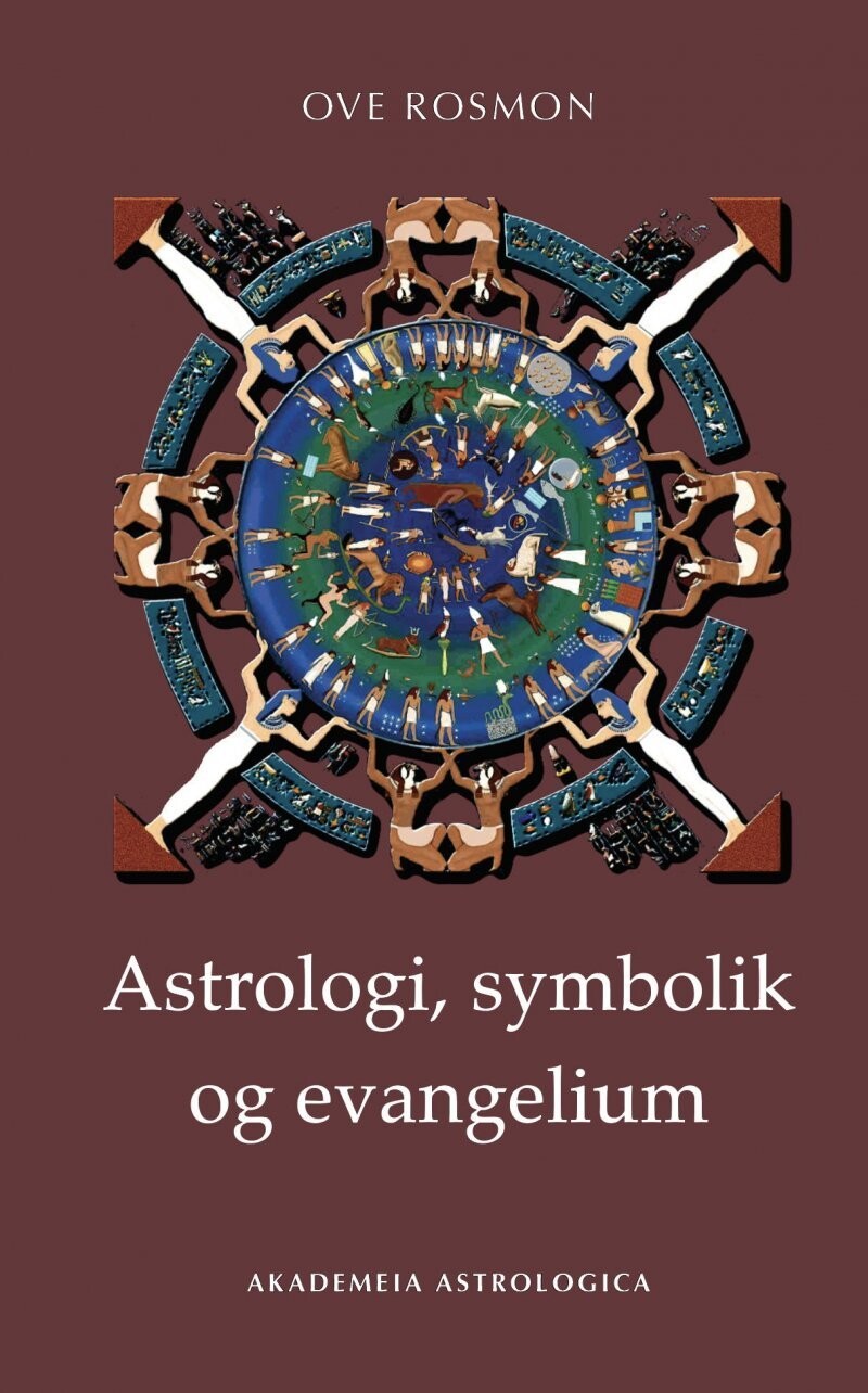 Astrologi, Symbolik Og Evangelium - Ove Rosmon - Bog