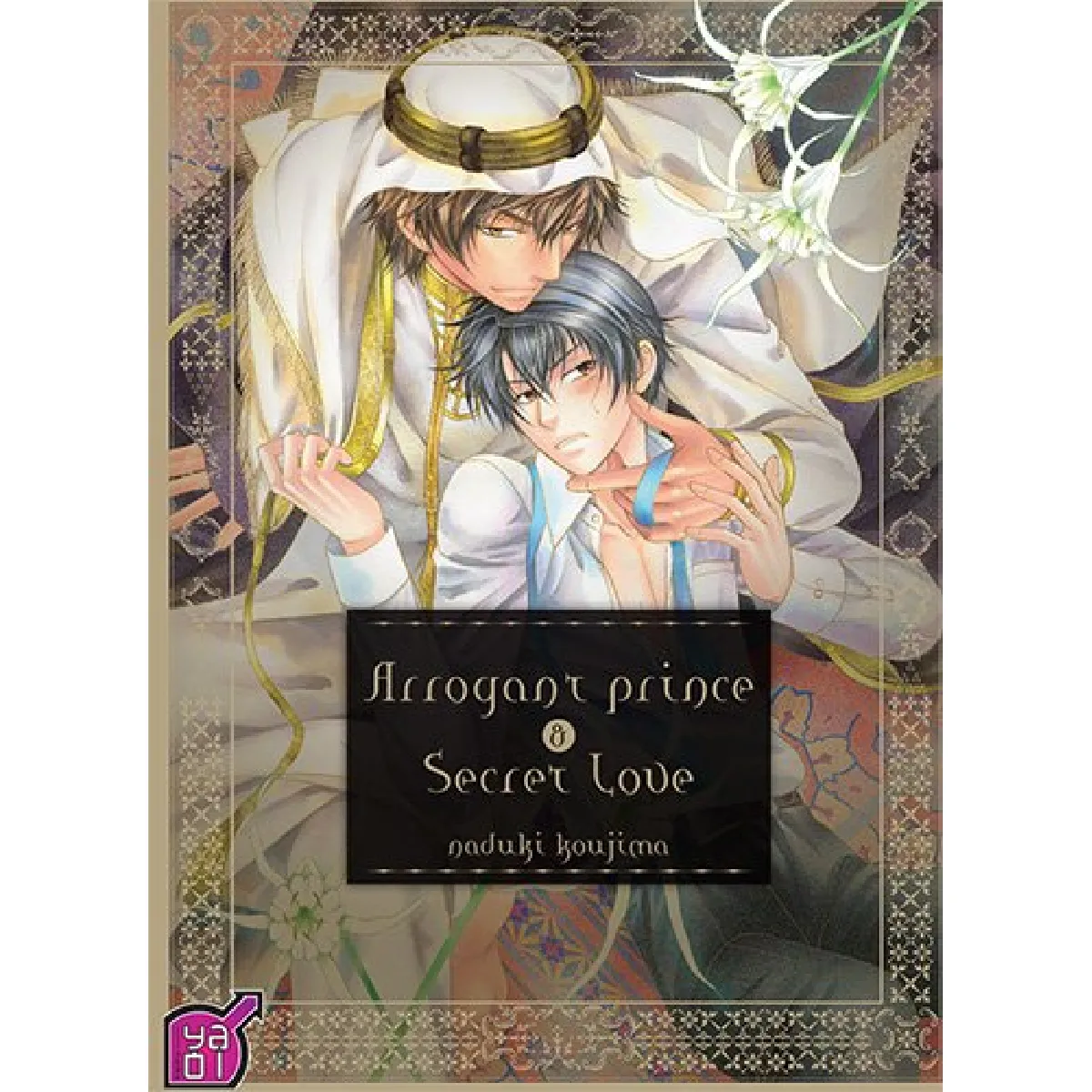 Arrogant prince & secret love. Vol. 1 · Occasion