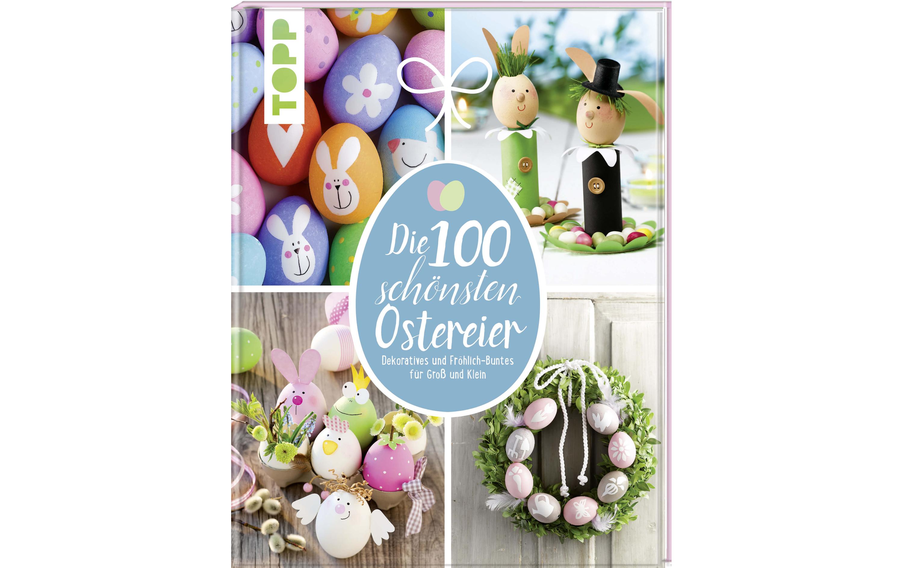 Ostereier Buch Die 100 schönsten OstereierGestaltungsideen für Ostereier