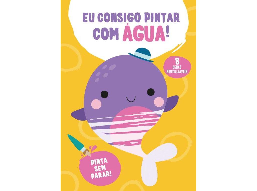 LIVRO EU CONSIGO PINTAR COM ÁGUA AMARELO - BALEIA