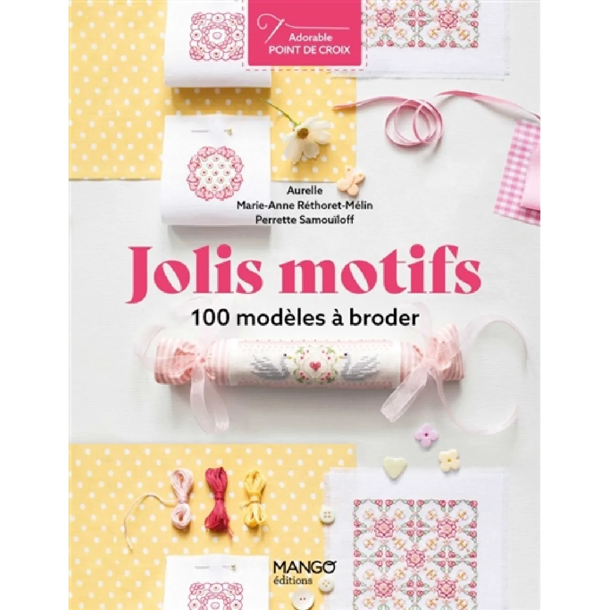 Jolis motifs : 100 modèles à broder · Occasion