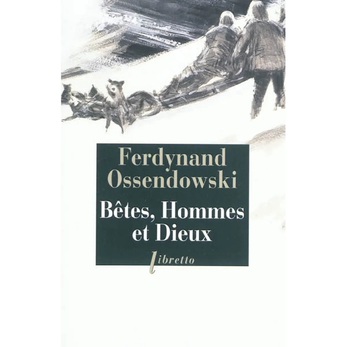 Bêtes, hommes et dieux : à travers la Mongolie interdite, 1920-1921 · Occasion