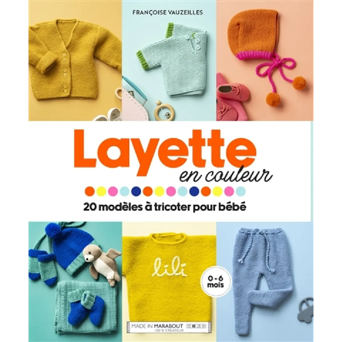 Layette en couleur : 20 modèles à tricoter pour bébé · Occasion