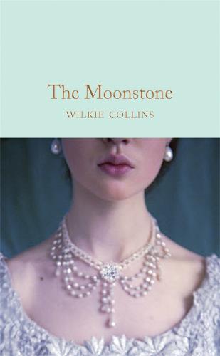 The Moonstone - Macmillan Collector's Library (Hardback)