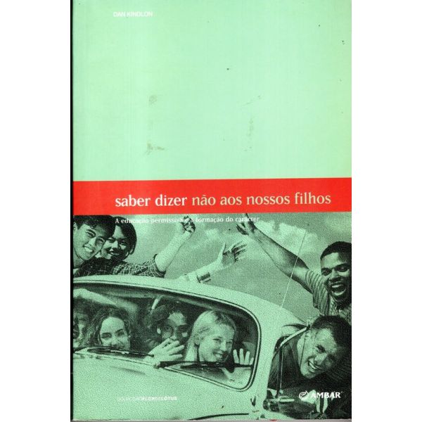 Saber Dizer não aos nossos Filhos