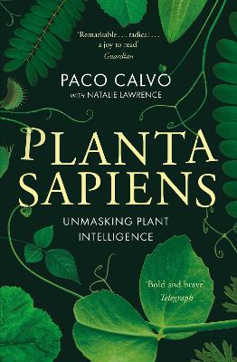 Planta Sapiens: Unmasking Plant Intelligence (Paperback)