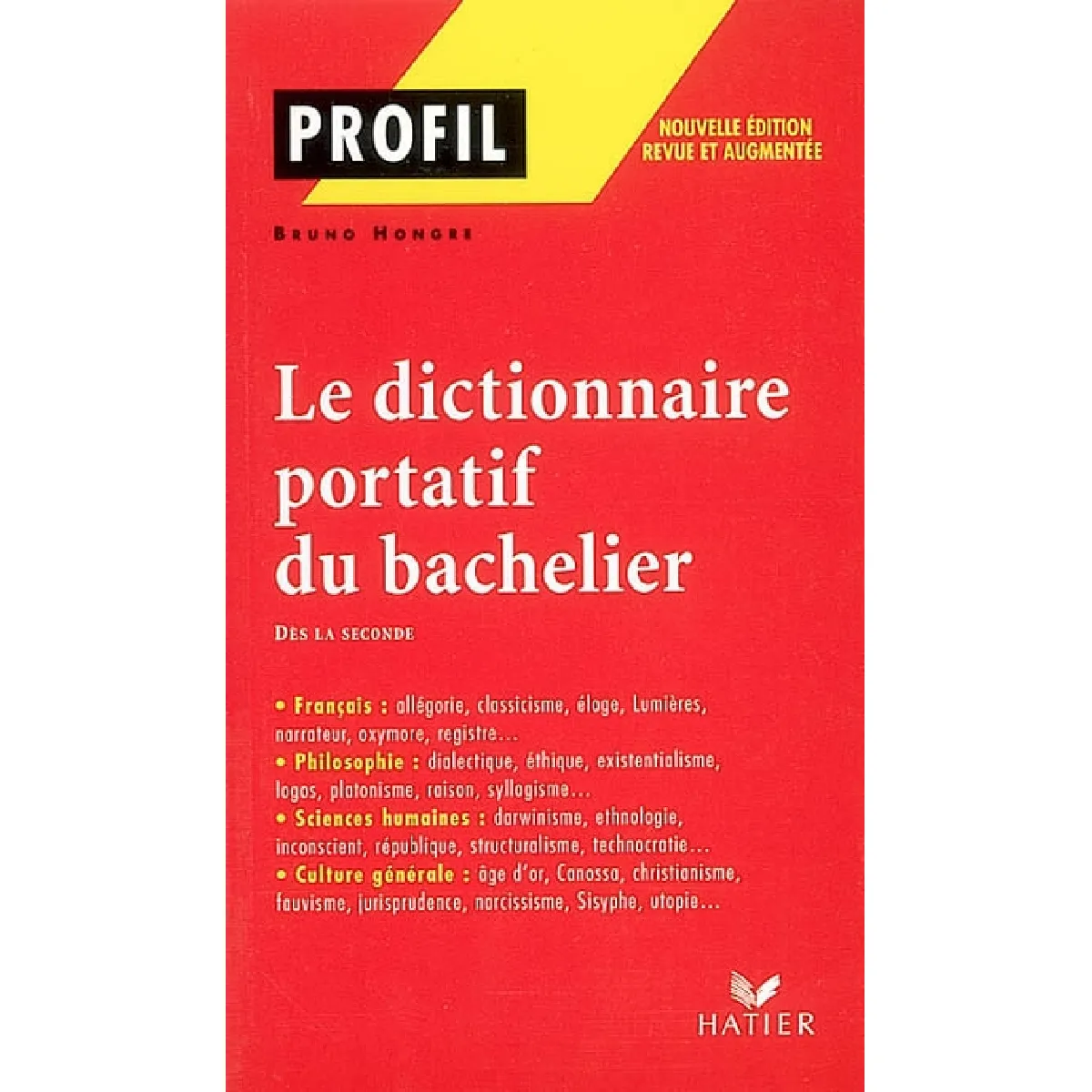 Le dictionnaire portatif du bachelier : de la seconde à l'université · Occasion