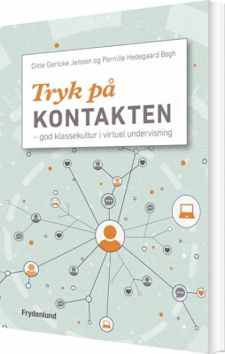 Tryk På Kontakten - Pernille Hedegaard Bøgh - Bog