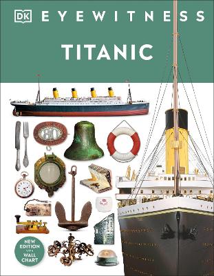 Titanic - DK Eyewitness (Hardback)