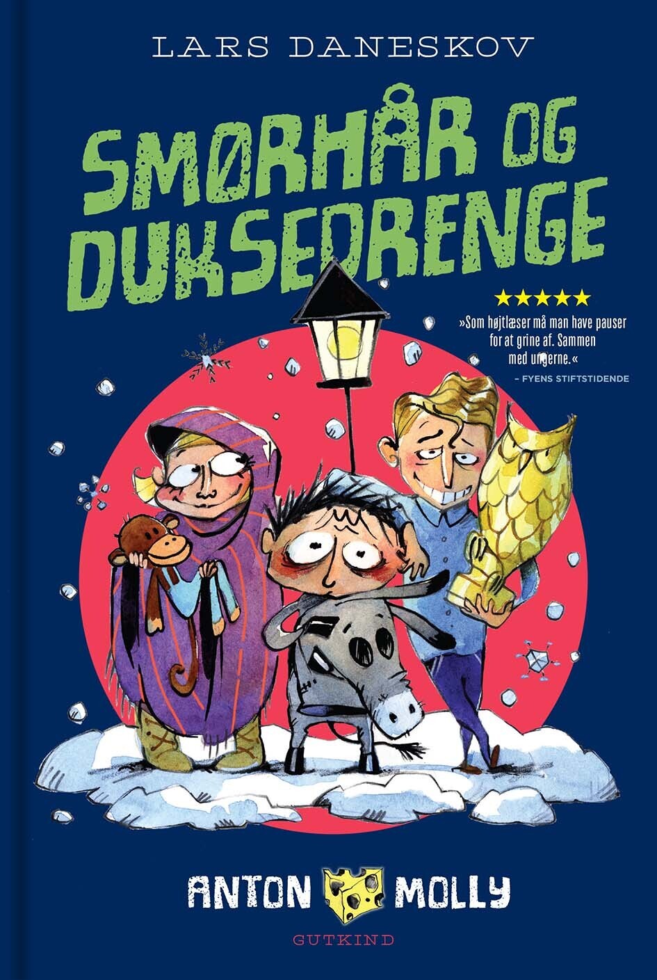 Anton & Molly. Smørhår Og Duksedrenge - Lars Daneskov - Bog