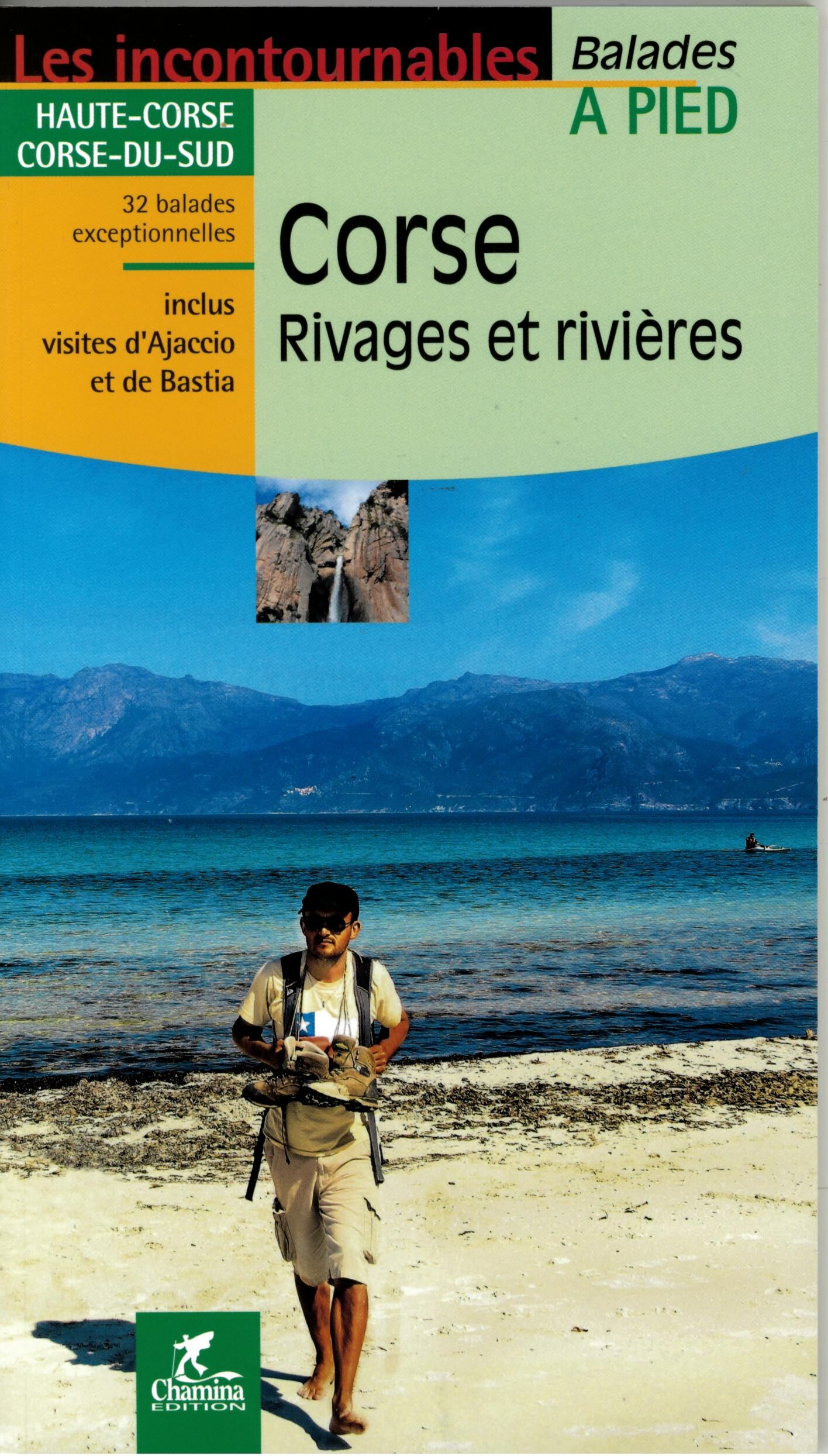 CHAMINA - CORSE RIVAGES ET RIVIERES 32 BALADES